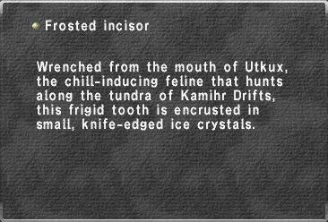 Frosted incisor